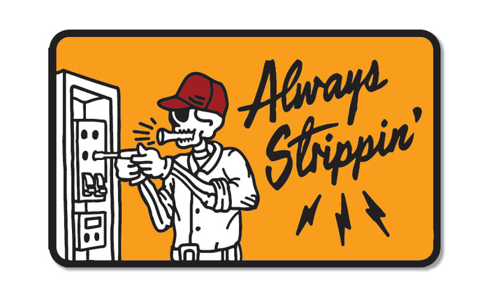 3 inch Trade Money sticker reading Always Strippin