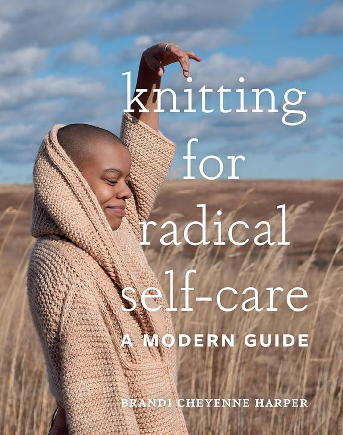 Knitting For Radical Self Care